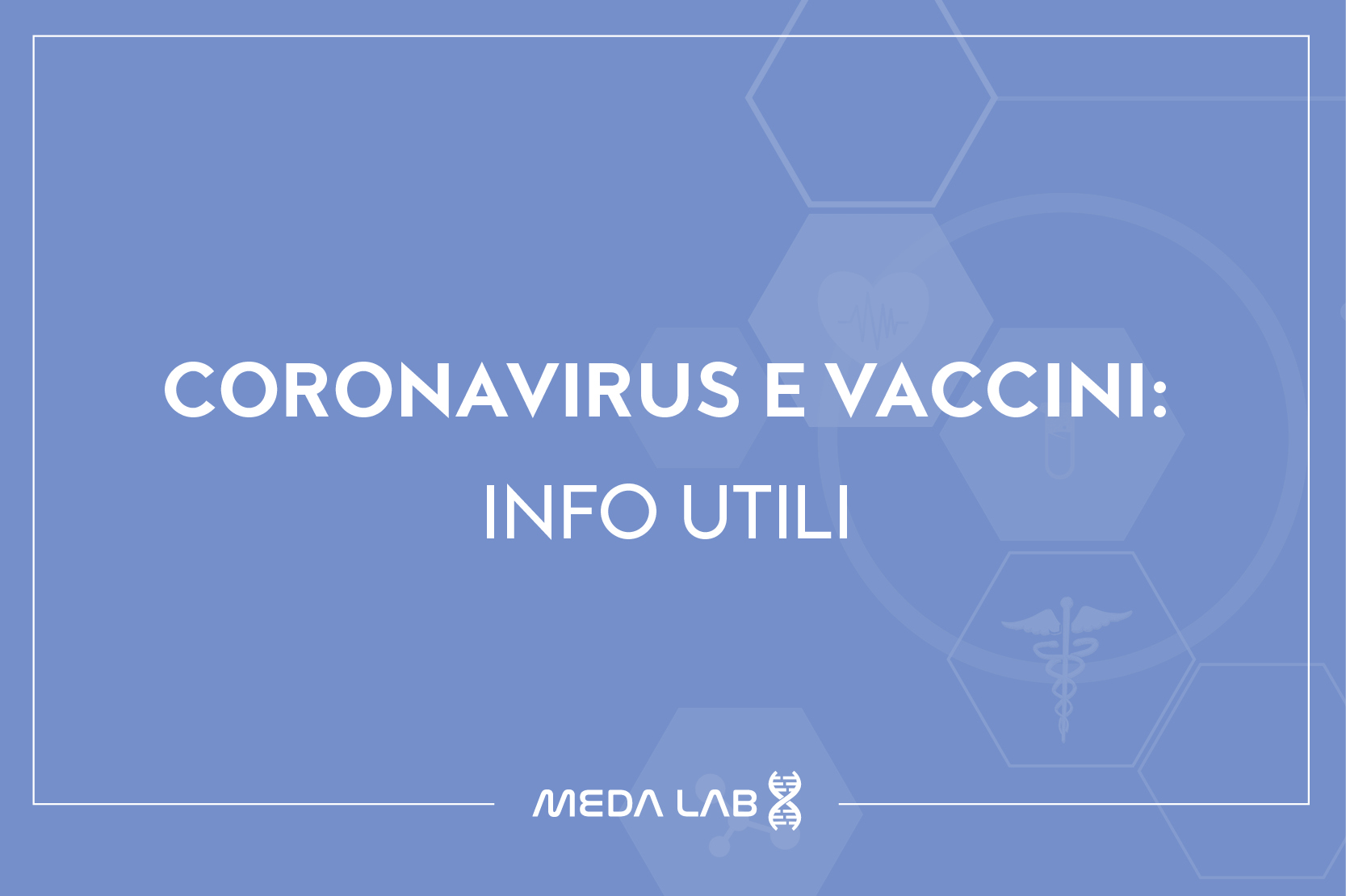 Coronavirus e vaccini: alcune informazioni utili